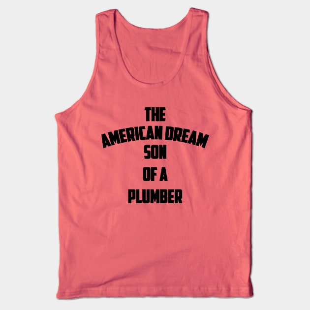 Son of a Plumber Tank Top by BadAsh Designs